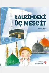 Kalbimdeki Üç Mescid