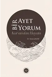 Bir Ayet Bir Yorum Kurandan Hayata