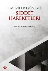 Emeviler Dönemi Şiddet Hareketleri