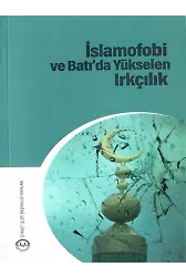 İslamofobi Ve Batıda Yükselen Irkçılık