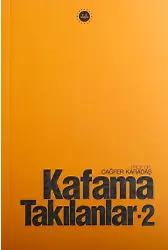 Kafama Takılanlar 2