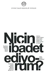 Niçin İbadet Ediyorum