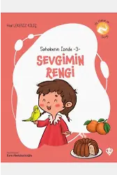 Sahabenin İzinde 3 Sevgimin Rengi