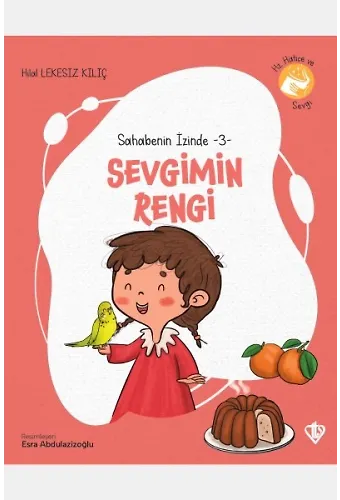 Sahabenin İzinde 3 Sevgimin Rengi