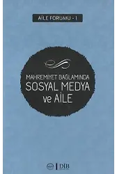 Mahremiyet Bağlamında Sosyal Medya Ve Aile