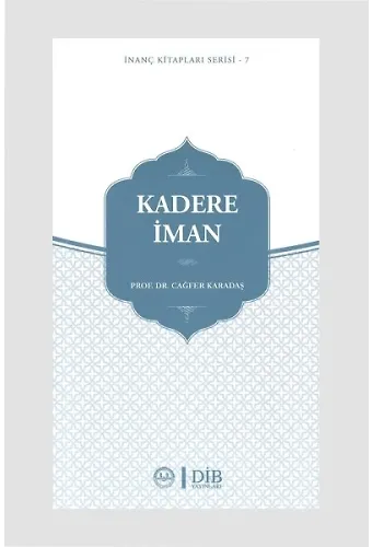 Kadere İman İnanç Kitap Serisi 7