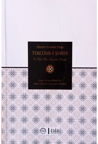 Ahmet Cevdet Paşa Tercüme İ Şerife Ve Tefsir İlmi Açısından Değeri