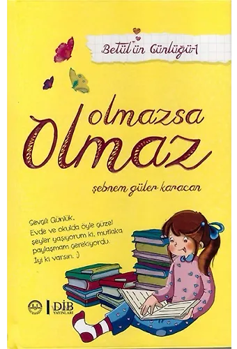 Betülün Günlüğü 1 Olmazsa Olmaz