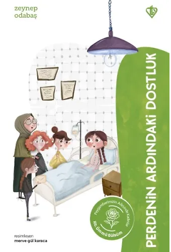 Perdenin Ardındaki Dostluk Hz Ümmü Gülsüm