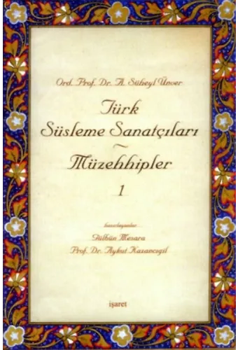 Türk Süsleme Sanatçıları Müzehhipler 1