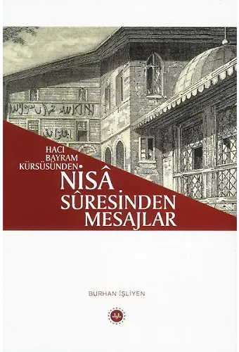 Hacı Bayram Kürsüsünden Nisa Suresinden Mesajlar