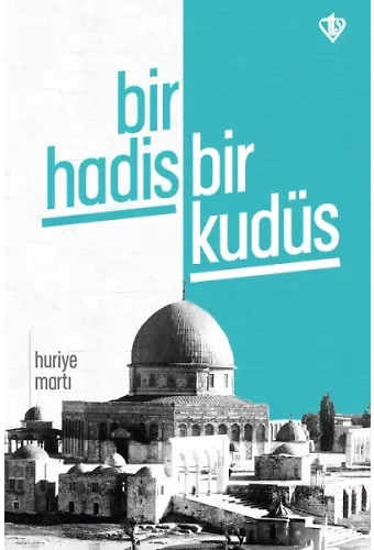 Bir Hadis Bir Kudüs