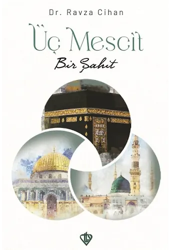 Üç Mescit Bir Şahit