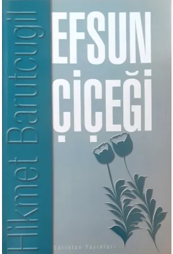 Efsun Çiçeği