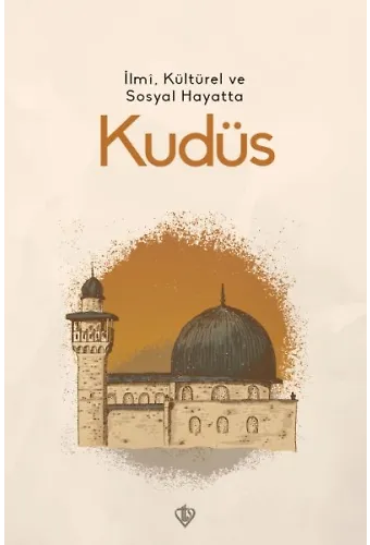 İlmi Kültürel Ve Sosyal Hayatta Kudüs