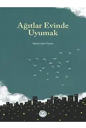 Ağıtlar Evinde Uyumak