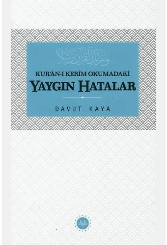 Kuranı Kerim Okumadaki Yaygın Hatalar