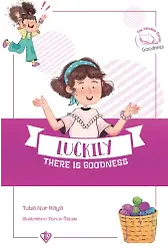 Luckily There Is Goodness Değerli Hikayeler 12 İyi Ki İyilik Var