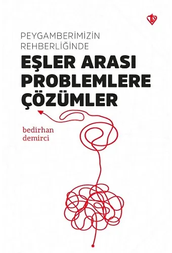 Peygamberimizin Rehberliğinde Eşler Arası Problemlere Çözümler