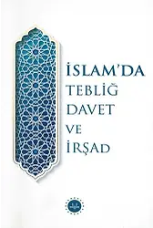 İslamda Tebliğ Davet Ve İrşad