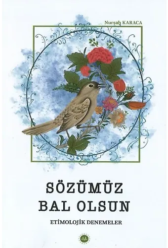 Sözümüz Bal Olsun
