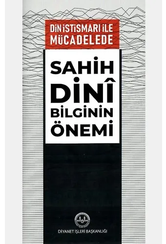 Din İstismarı İle Mücadelede Sahih Dini Bilginin Önemi