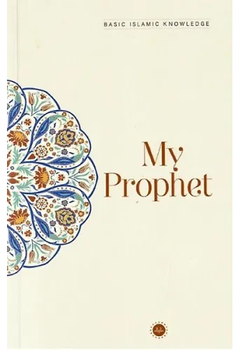 Basic Islamic Knowledge My Prophet Temel İslam Bilgileri Peygamberim İngilizce