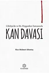 Cahiliyede Ve Hz Peygamber Zamanında Kan Davası