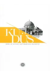 Kudüs İsra Ve Mirac Hatırasının Muhafızı