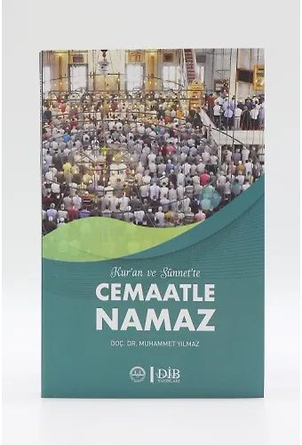Kuran Ve Sünnette Cemaatle Namaz