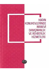 Kadın Konukevlerinde Manevi Danışmanlık Ve Rehberlik Hizmetleri