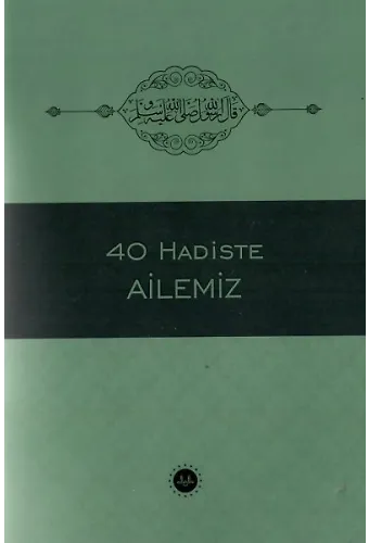 40 Hadiste Ailemiz