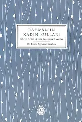 Rahmanın Kadın Kulları Vahyin Aydınlığında Yaşanmış Hayatlar
