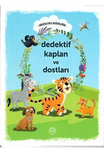 Dedektif Kaplan Ve Dostları Hikayelerle Değerlerim