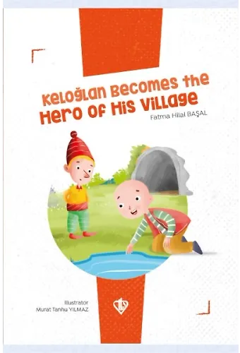 Keloğlan Becomes The Hero Of Hıs Vıllage (İngilizce)