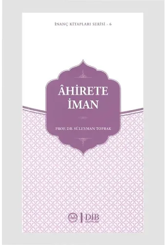 Ahirete İman İnanç Kitap Serisi 6