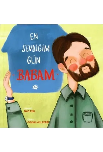 En Sevdiğim Gün Babam