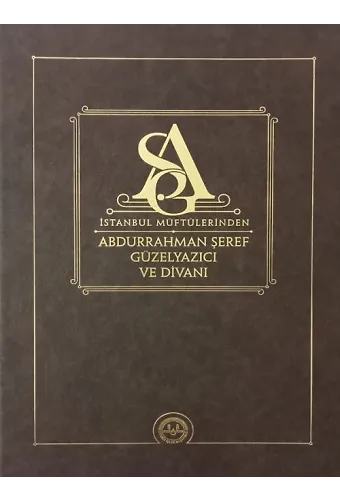 İstanbul Müftülerinden Abdurrahman Şeref Güzelyazıcı Ve Divanı