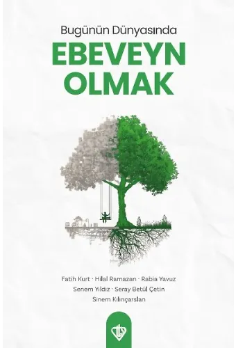 Bugünün Dünyasında Ebeveyn Olmak