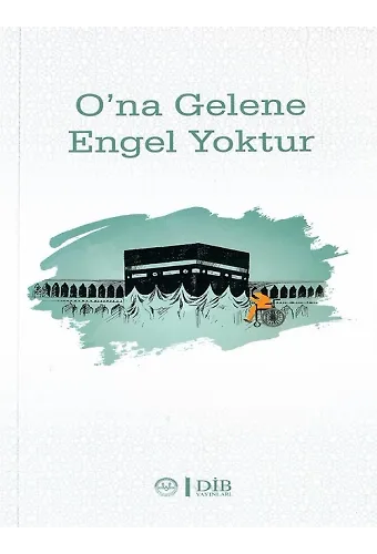 Ona Gelene Engel Yoktur