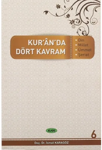 Kuranda Dört Kavram 6 Din Millet Ümmet Şeriat
