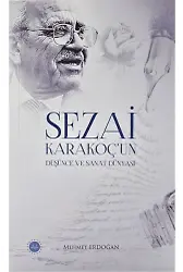Sezai Karakoçun Düşünce Ve Sanat Dünyası