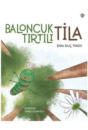 Baloncuk Tırtılı Tila