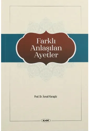 Farklı Anlaşılan Ayetler