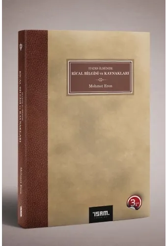 Hadis İlminde Rical Bilgisi Ve Kaynakları