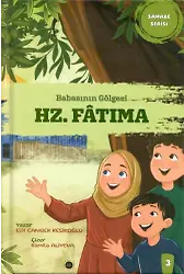 Babasının Gölgesi Hz. Fatıma Sahabe Serisi 3