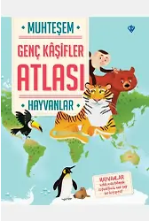 Muhteşem Genç Kaşifler Atlası Hayvanlar