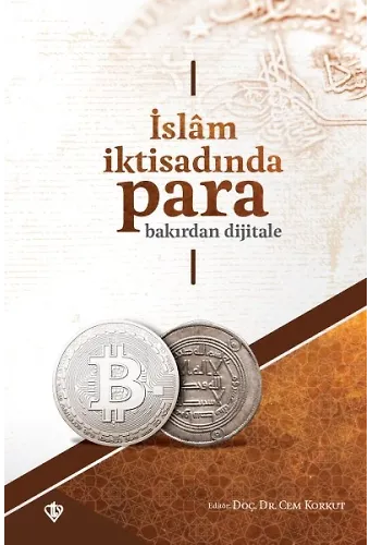İslam İktisadında Para Bakırdan Dijitale