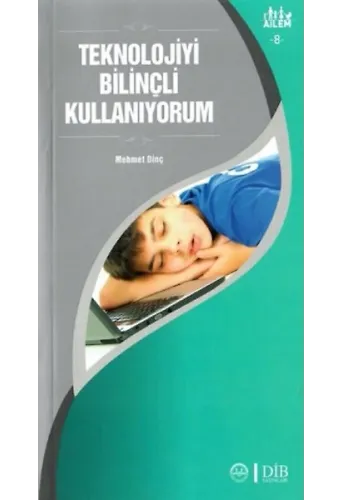Teknolojiyi Bilinçli Kullanıyorum Ailem 8