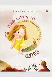 Babaannemin Bahçesinde Kimler Yaşıyor Karıncalar (İngilizce)